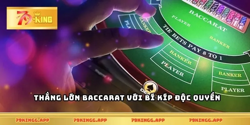 Thắng lớn baccarat với bí kíp độc quyền