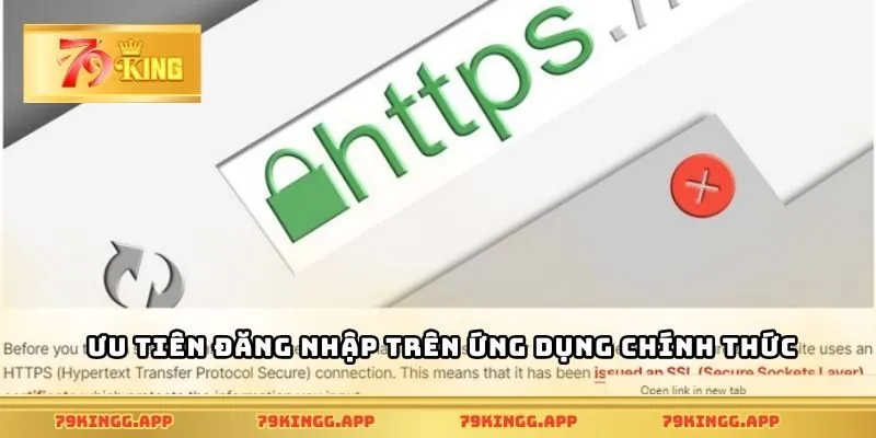 Ưu tiên đăng nhập trên ứng dụng chính thức