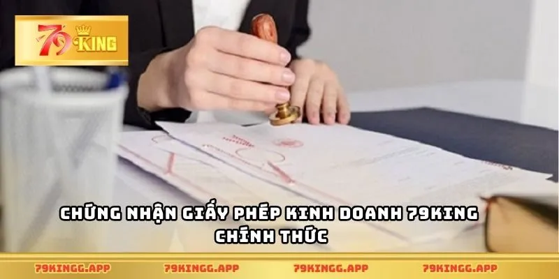 Giấy phép kinh doanh minh chứng pháp lý rõ ràng
