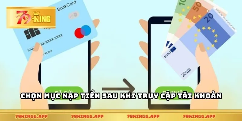 Chọn mục nạp tiền sau khi truy cập tài khoản